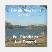 Freunde kommen und gehen magnet (Vorne)