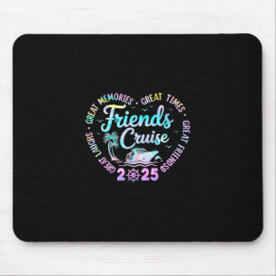Freunde Kreuzfahrt 2025 passende Gruppenurlaubsrei Mousepad