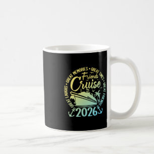 Freunde Kreuzfahrt 2026 Urlaubsreise Kreuzfahrt Fr Kaffeetasse