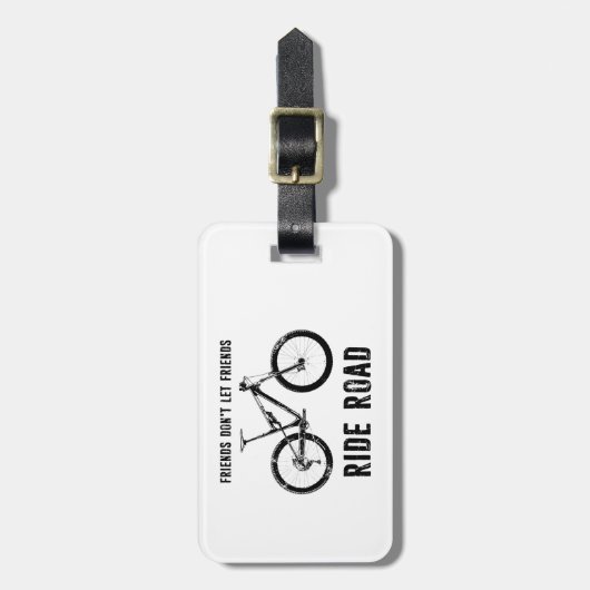Freunde Lass Freunde auf der Mountainbike-Straße n Gepäckanhänger (Vorderseite vertikal)