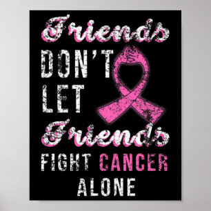 Freunde Lass Freunde kämpfen allein gegen Brustkre Poster