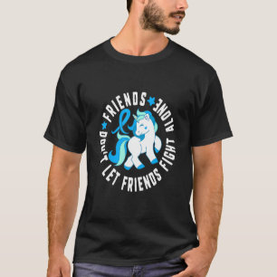 Freunde Lass Freunde nicht allein im Kampf gegen D T-Shirt