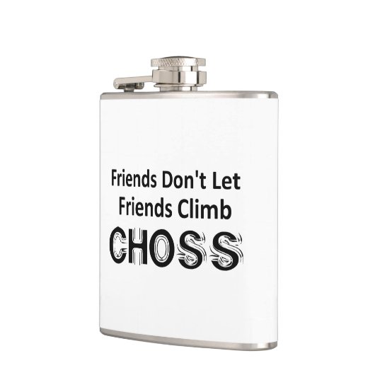 Freunde Lass Freunde nicht Climb Choss Flachmann (Links)