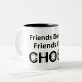 Freunde Lass Freunde nicht Climb Choss Zweifarbige Tasse (Vorderseite Links)