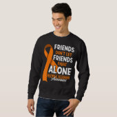 Freunde Lass Freunde nicht gegen Multiple Sklerose Sweatshirt (Vorne ganz)