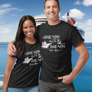 Freunde Lass Friends Cruise Alone Ship Group nicht T-Shirt