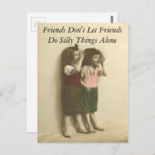 Freunde Lass keine Freunde, Alberne Dinge alleine Postkarte (Vorne/Hinten)