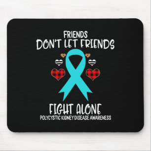 Freunde Lass keine Freunde allein Polyzystischer N Mousepad