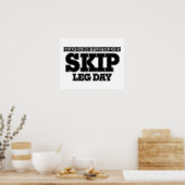 Freunde Lass keine Freunde Skip Leg Day Poster (Küche)