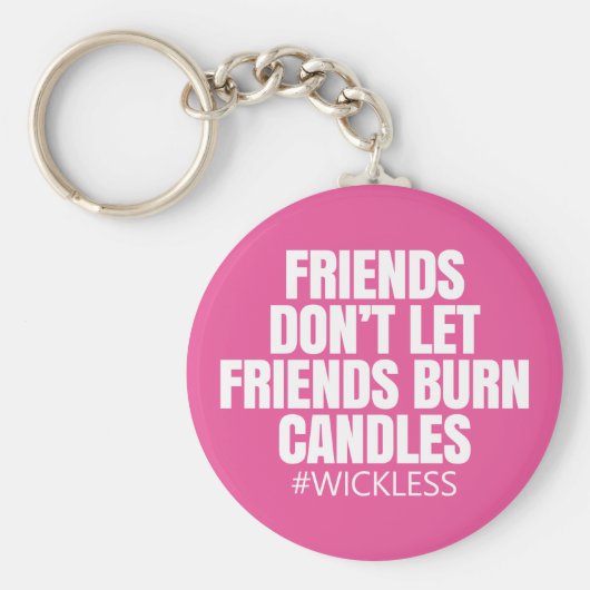 Freunde lasse keine Kerzen - Scentsy Schlüsselanhänger (Vorne)