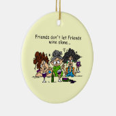 Freunde lasse keinen Wein allein Keramikornament (Rechts)