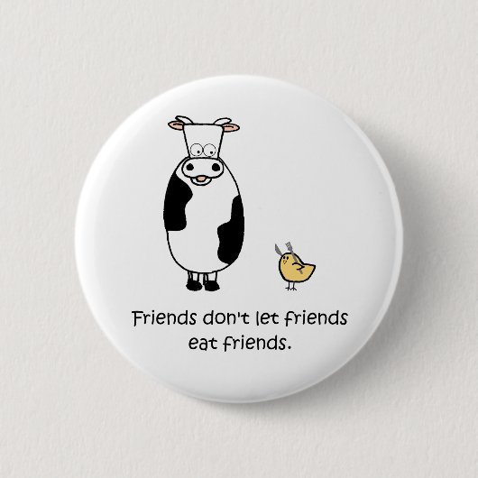 Freunde lassen Freunde Freunde nicht essen Button (Vorderseite)