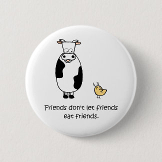 Freunde lassen Freunde Freunde nicht essen Button