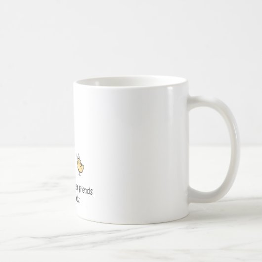 Freunde lassen Freunde Freunde nicht essen Kaffeetasse (Rechts)
