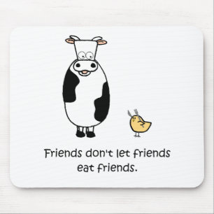 Freunde lassen Freunde Freunde nicht essen Mousepad