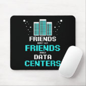 Freunde lassen Freunde keine Rechenzentrumsprogram Mousepad (Mit Mouse)