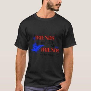 Freunde lassen Freunde nicht allein auf einem Schi T-Shirt