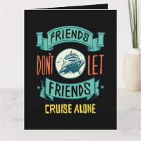 Freunde lassen Freunde nicht allein auf Kreuzfahrt