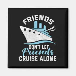 Freunde lassen Freunde nicht allein mit dem Boot s Magnet