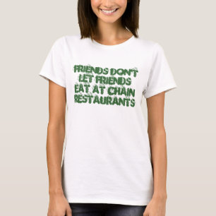 Freunde lassen Freunde nicht an den T-Shirt