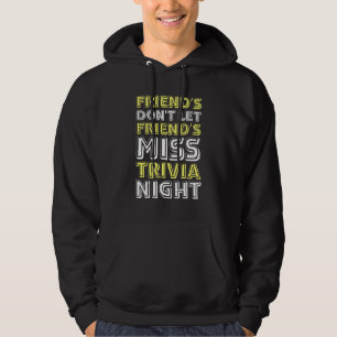 Freunde lassen Freunde nicht den Trivia-Abend Pub Hoodie