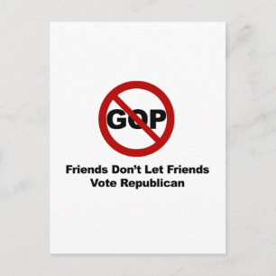 Freunde lassen Freunde nicht für die Republikaner Postkarte