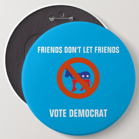 Freunde lassen nicht Freund-Abstimmung Demokraten Button (Vorne & Hinten)