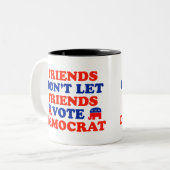 Freunde lassen nicht Freund-Abstimmung Demokraten Zweifarbige Tasse (Vorderseite Links)