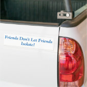 Freunde lassen nicht Freund-Isolat! Autoaufkleber (Auf Lkw)
