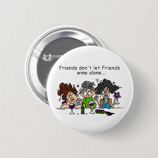 Freunde lassen nicht Freund-Wein allein Button (Vorne & Hinten)