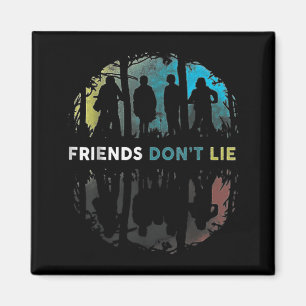 Freunde lügen nicht Geschenk Fandom Für Kinder Män Magnet