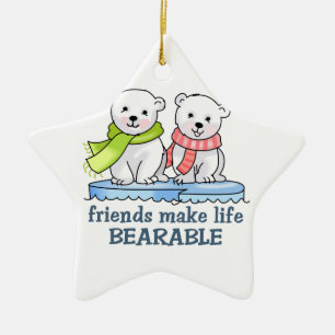 FREUNDE MACHEN ES ERTRÄGLICH KERAMIK ORNAMENT