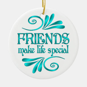 Freunde machen Leben Special Keramik Ornament