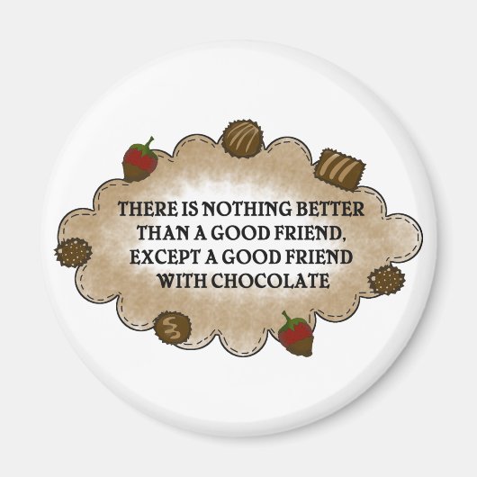 Freunde mit Schokolade Magnet (Vorne)