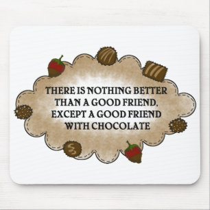 Freunde mit Schokolade Mousepad
