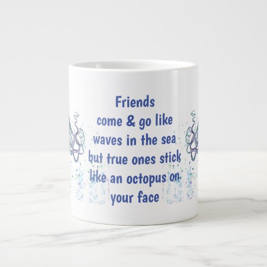 Freunde Oktopus auf der eigenen Seite Funny Zitat Jumbo-Tasse (Vorderseite)