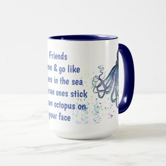 Freunde Oktopus auf der eigenen Seite Funny Zitat Tasse (VorderseiteRechts)
