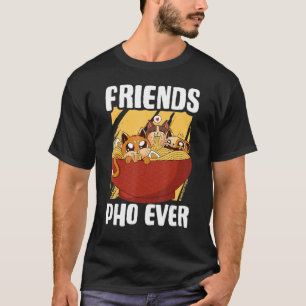 Freunde Pho Ever T-Shirt