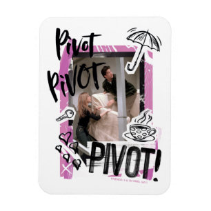 FREUNDE™  Pivot Pivot Pivot PIVOT! Magnet