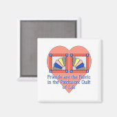 Freunde Quilt Pattern Magnet (Vorderseite/Rückseite)