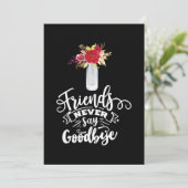 Freunde sagen nie auf Wiedersehen Einladung (Stehend Vorderseite)