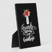 Freunde sagen nie auf Wiedersehen Fotoplatte (Seite)