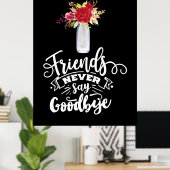 Freunde sagen nie auf Wiedersehen Poster (Heimbüro)