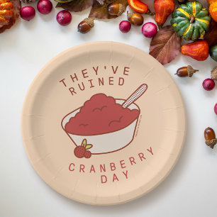 FREUNDE™  Sie haben den Cranberry Day ruiniert Pappteller