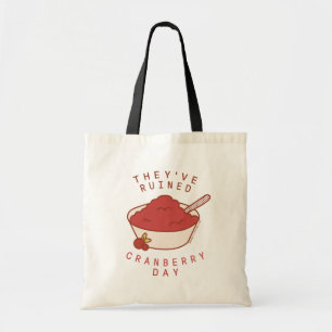 FREUNDE™  Sie haben den Cranberry Day ruiniert Tragetasche