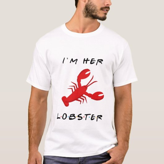 Freunde, sie ist sein Hummer T-Shirt (Vorderseite)
