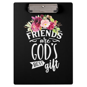 Freunde sind das beste Geschenk Gottes Klemmbrett