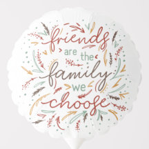 Freunde sind die Familie, die wir als Freunde wähl