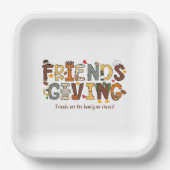 Freunde sind die Familie, die wir wählen Pappteller (Vorderseite)