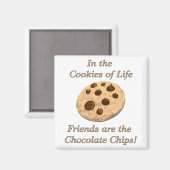 Freunde sind die Schokoladenchips! Magnet (Vorderseite/Rückseite)